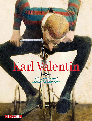 Katalog "Karl Valentin. Filmpionier und Medienhandwerker"