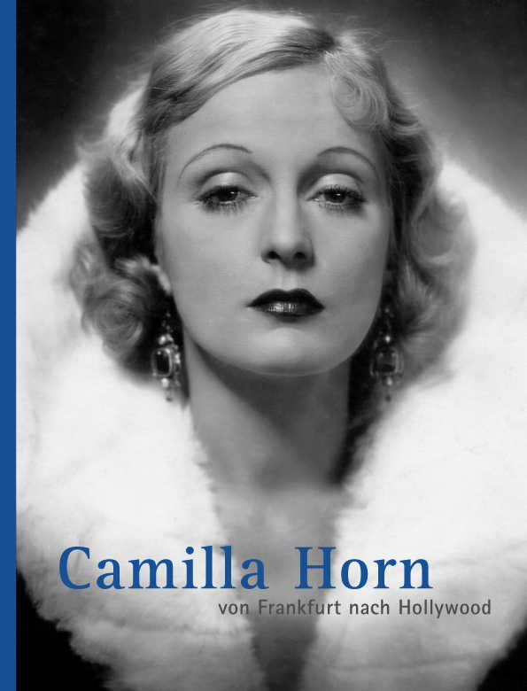 Katalog "Camilla Horn - von Frankfurt nach Hollywood"