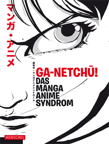 Katalog "ga-netchu! Das Manga Anime Syndrom"